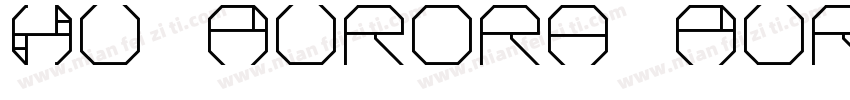 Hu Aurora Aurora字体转换